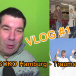 Vlog1 SOKO Hamburg